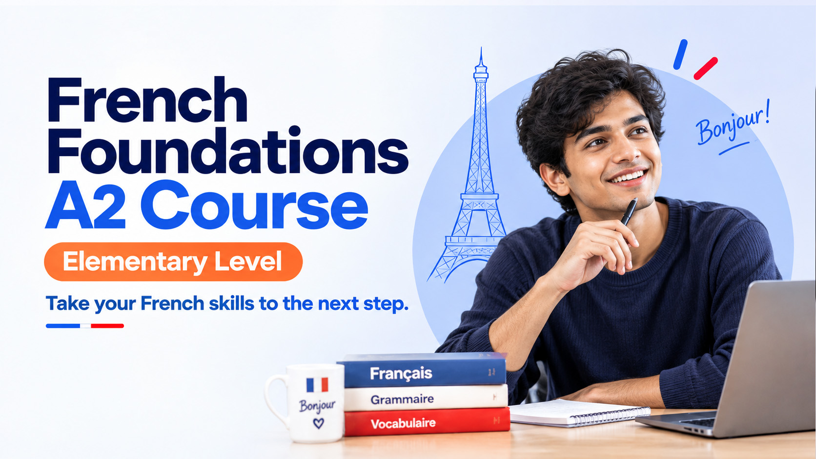 French Foundations A2 Course: Elementary Level